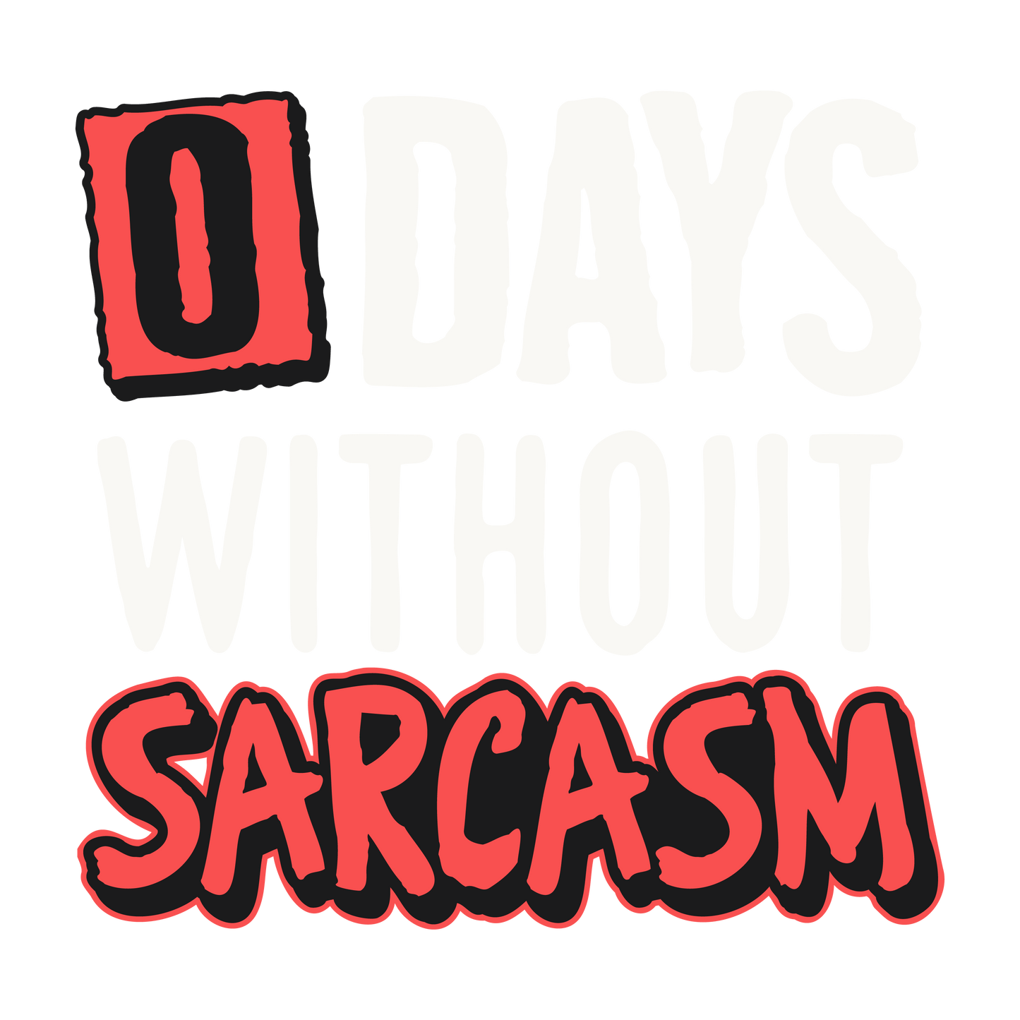 Sarcastic designs